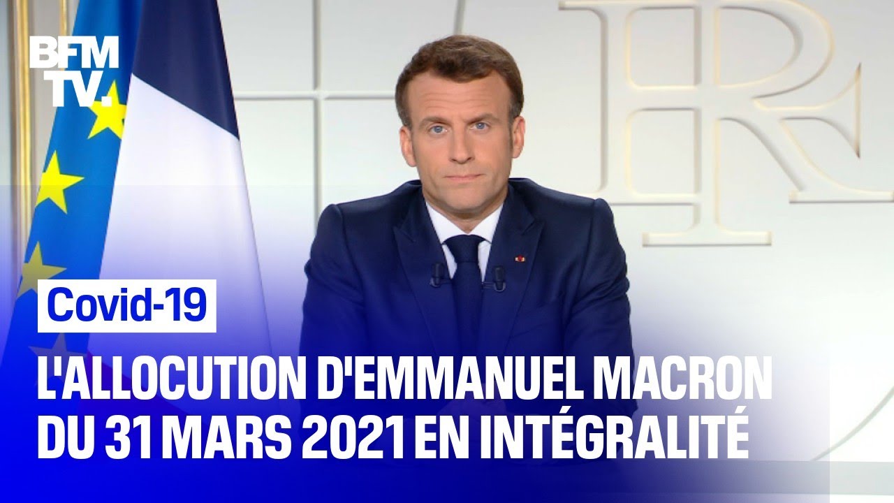 Covid-19: l'intégralité de l'allocution d'Emmanuel Macron du 31 mars 2021