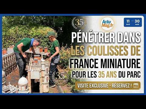 Dans les coulisses de France Miniature pour les 35 ans du Parc