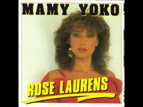 Rose Laurens - Mamy Yoko
