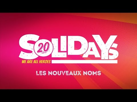 Solidays 2018 : les nouveaux noms