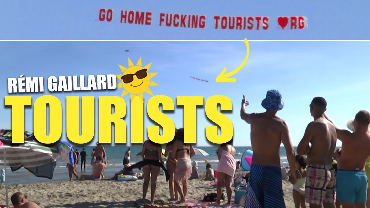 TOURISTS (REMI GAILLARD) ☀️