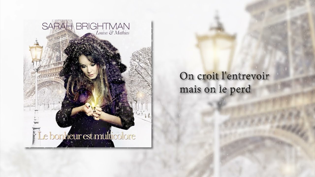 Sarah Brightman: "Le bonheur Est Multicolore" Lyric Video - Single Now Streaming in France, Belgium