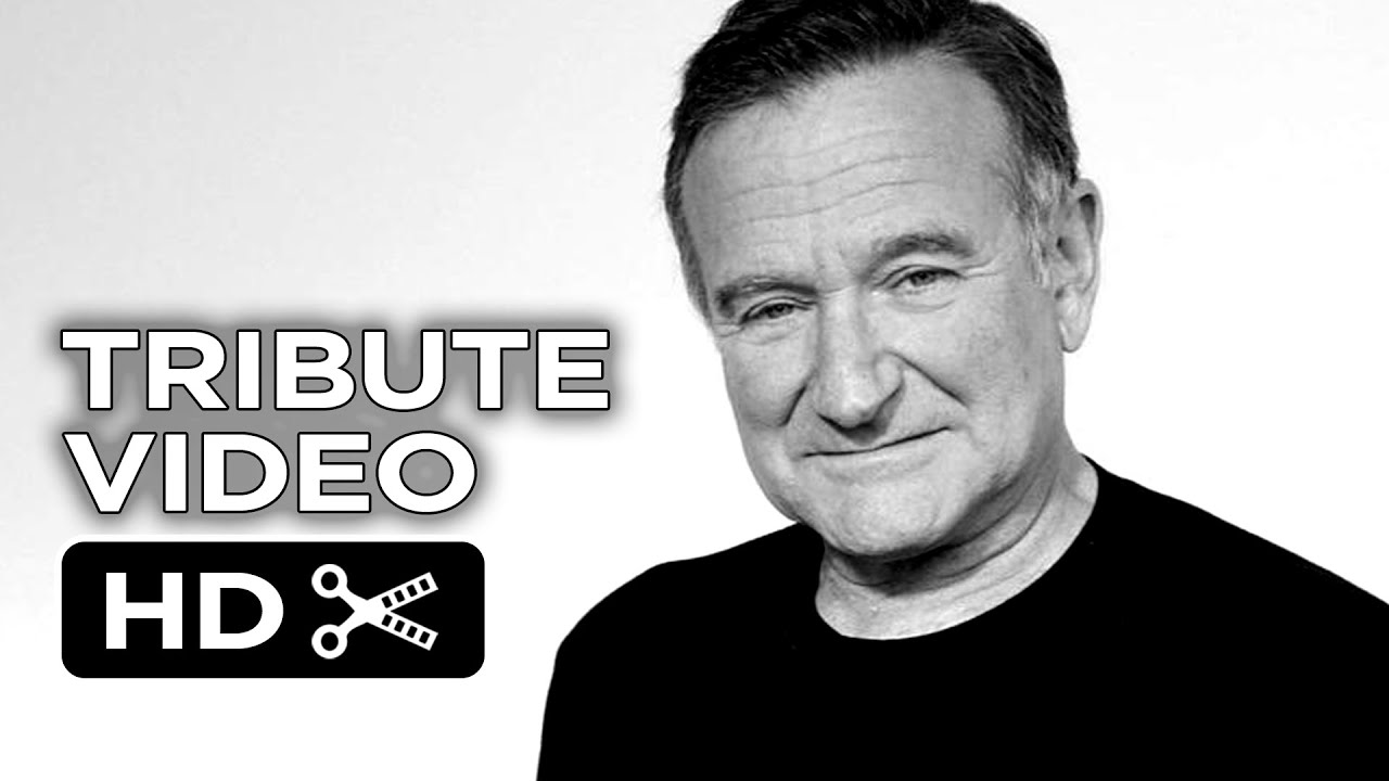 Robin Williams Tribute Video (1951 - 2014) - Movie Montage