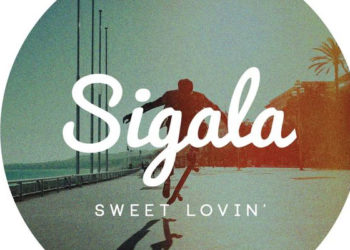 Découvrez « Sweet Lovin », le clip du nouvel hymne dance de Sigala !