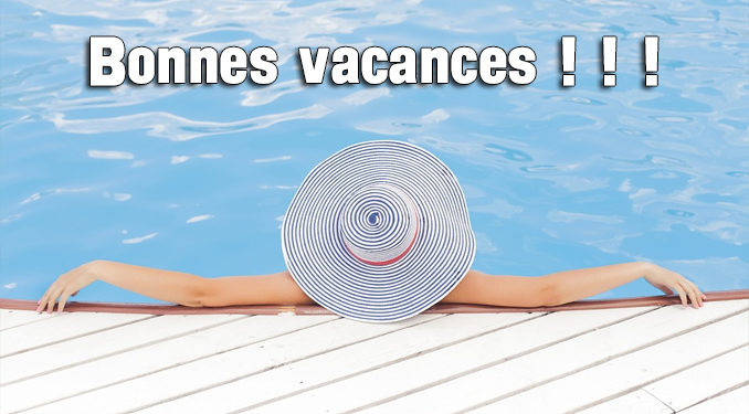 #Bonnesvacances : La rédaction prend des vacances !