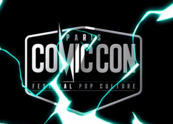Comic Con de Paris : Découvrez la bande annonce de cette seconde édition !