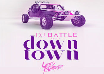 DJ Battle & Lexy Panterra sont de retour avec « Down Town »