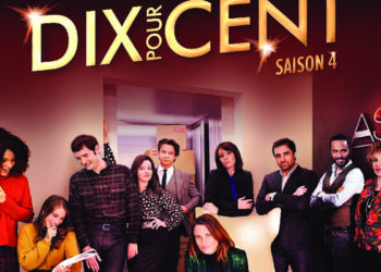 Dix pour cent. Une quatrième saison 100% réussie