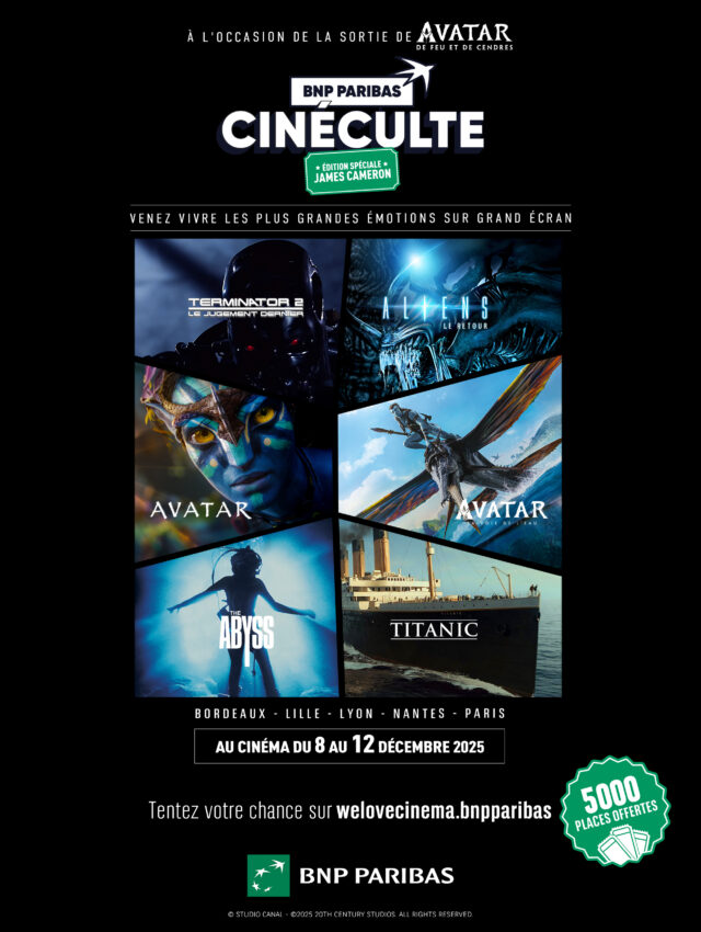 BNP Paribas célèbre James Cameron avec une édition spéciale de CinéCulte et 10 000 invitations au cinéma 1