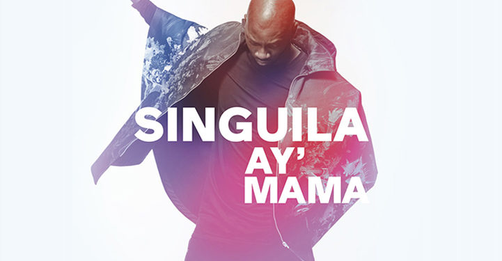 Singuila dévoile son nouveau clip « Ay’Mama » !