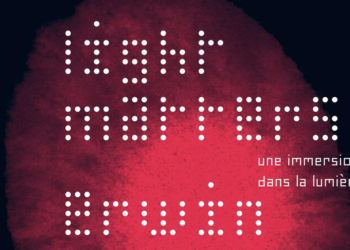Light Matters : une immersion dans la lumière
